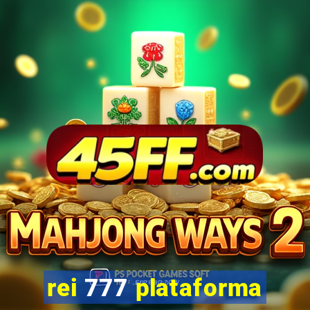 rei 777 plataforma